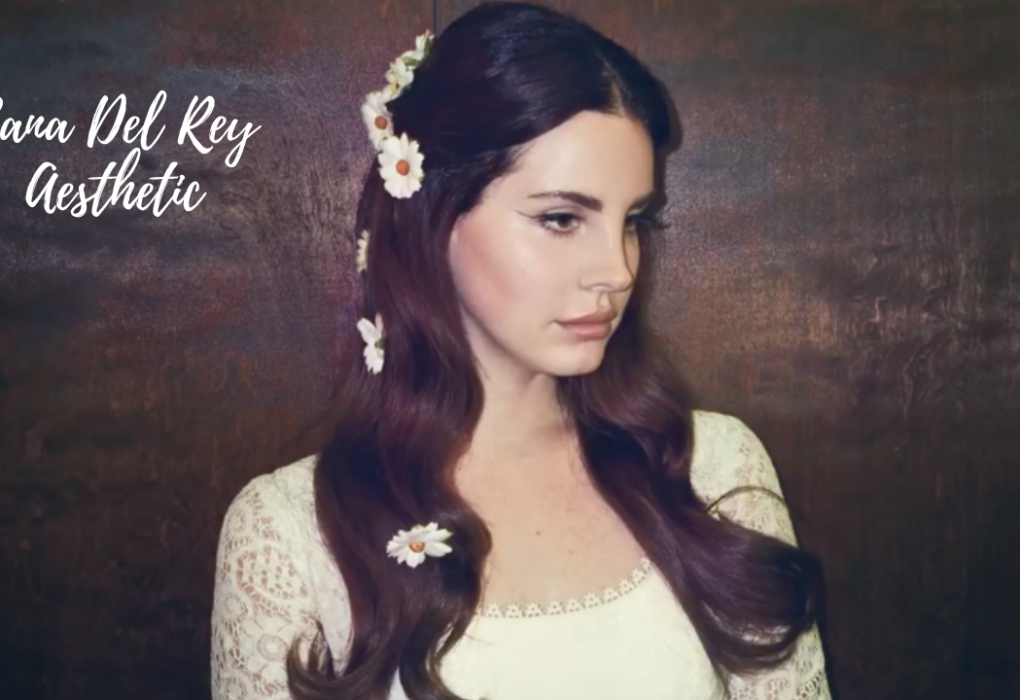 Lana Del Rey Aesthetic
